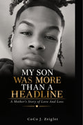 My Son Was More Than a Headline — Signed Copies